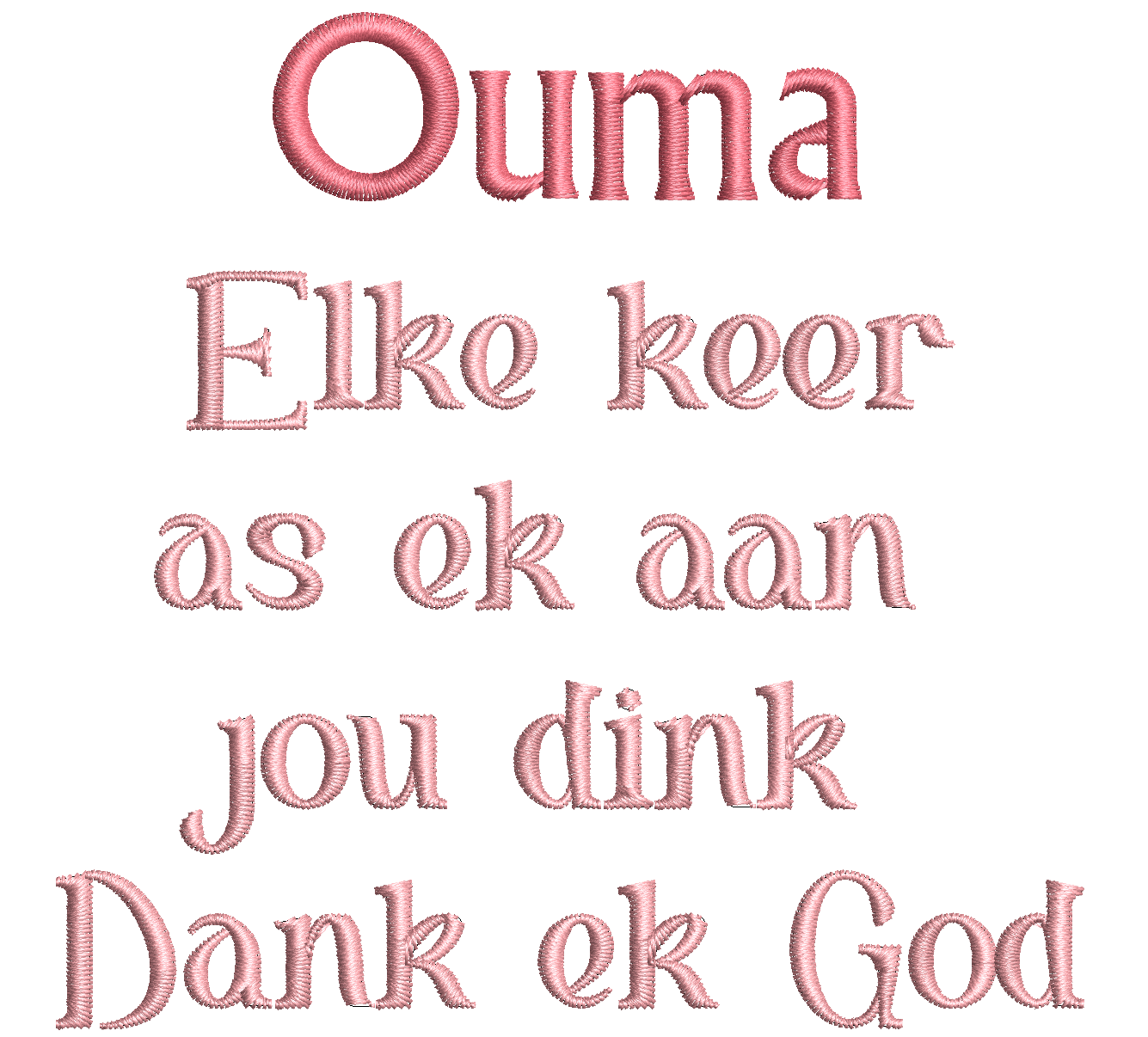 (Single) OUMA ELKE KEER AS EK AAN JOU DINK